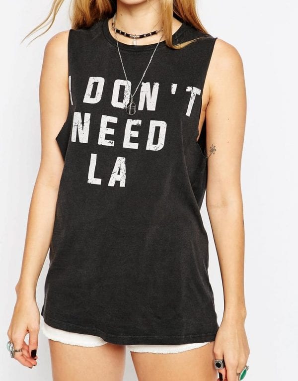 T-Shirt With I Dont Need LA Print